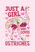 Just a Girl Who Loves Ostriches