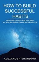 How to Build Successful Habits