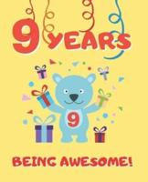 9 Years Being Awesome