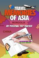 Travel Memories of Asia