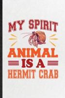 My Spirit Animal Is a Hermit Crab