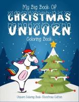 My Big Book Of Christmas Unicorn Coloring Book Unicorn Coloring Book Christmas Edition
