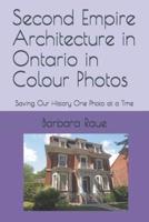 Second Empire Architecture in Ontario in Colour Photos