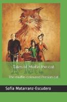 Tales of Muffin the cat: The muffin-coloured Persian cat