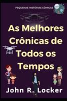 As Melhores Crônicas De Todos Os Tempos