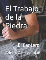 El Trabajo De La Piedra