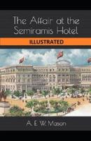 The Affair at the Semiramis Hotel Illustrated