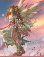 The Faeries of Willow Tribe