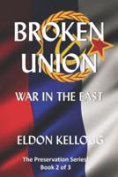 Broken Union - War in the East