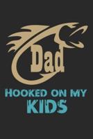 Dad Hooked on My Kids