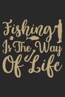 Fishing Is the Way of Life