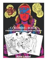 Stranger Things 3 Coloring Book - Stranger Things Coloring Book for Adults