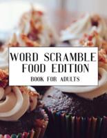 Word Scramble Food Edition Book For Adults
