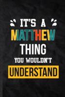 It's a Matthew Thing You Wouldn't Understand