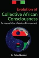 Evolution of Collective African Consciousness
