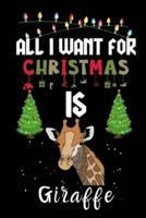 All I Want For Christmas Is Giraffe