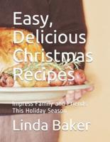 Easy, Delicious Christmas Recipes