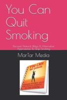 You Can Quit Smoking