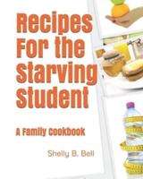 Recipes For the Starving Student