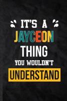 It's a Jayceon Thing You Wouldn't Understand