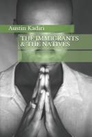 The Immigrants & The Natives