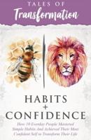 Habits + Confidence