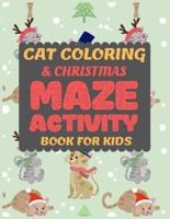 Cat Coloring & Christmas Maze Activity Book for Kids