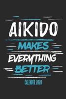 Aikido Makes Everything Better Calender 2020