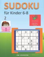 Sudoku Für Kinder 6-8 - Sudoku Leicht Rätsel Zum Entspannen Und Überwinden Von Stress, Sudoku Schwer Und Sudoku Sehr Schwer Für Den Geist - 2