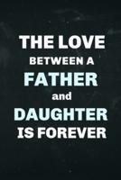 The Love Between a Father and Daughter Is Forever