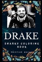 Drake Snarky Coloring Book