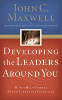 Developing the Leaders Around You