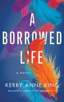 A Borrowed Life