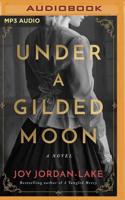 Under a Gilded Moon