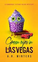Green Eyes in Las Vegas
