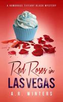 Red Roses in Las Vegas