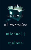 In the Absence of Miracles