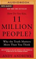 How Do You Kill 11 Million People? (Expanded Edition)