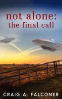 The Not Alone: Final Call