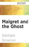 Maigret and the Ghost