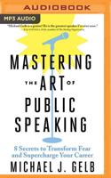 Mastering the Art of Public Speaking