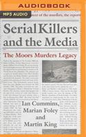 Serial Killers and the Media