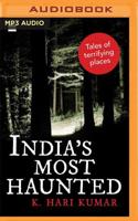 India's Most Haunted
