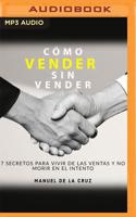 Como Vender Sin Vender