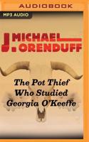 The Pot Thief Who Studied Georgia O'Keeffe