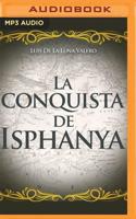 La Conquista De Isphanya (Narración En Castellano)