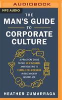 The Man's Guide to Corporate Culture