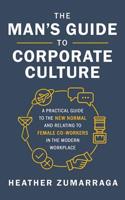 The Man's Guide to Corporate Culture