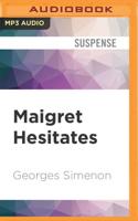 Maigret Hesitates