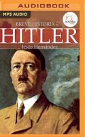 Breve Historia De Hitler (Latin American)